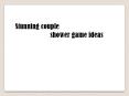 Stunning couple shower game ideas PowerPoint PPT Presentation