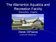 The Warrenton Aquatics and Recreation Facility Warrenton, Virginia PowerPoint PPT Presentation