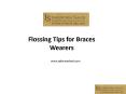 Flossing Tips for Braces Wearers PowerPoint PPT Presentation