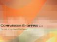 Comparison Shopping 2.2.1 PowerPoint PPT Presentation