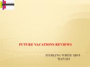 "Future vacations Reviews" - bangalore