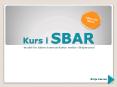 Kurs%20i%20SBAR PowerPoint PPT Presentation