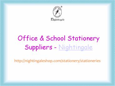 Office & School Stationery Suppliers - Nightingale