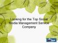 Looking for the Top Social Media Management Service Company PowerPoint PPT Presentation