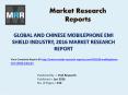 Mobilephone EMI Shield Industry Macroeconomic Environment Development Trends for Global and Chinese Market Research Report 2016 PowerPoint PPT Presentation