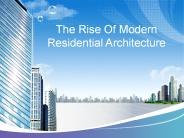 The Rise Of Modern Residential Architecture