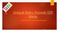 Unique Baby Shower Gift Ideas PowerPoint PPT Presentation