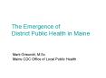 The Emergence of District Public Health in Maine PowerPoint PPT Presentation