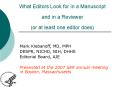 What Editors Look for in a Manuscript and in a Reviewer (or at least one editor does) PowerPoint PPT Presentation