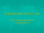 RESPIRATORY PROTECTION