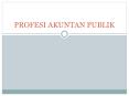PROFESI AKUNTAN PUBLIK PowerPoint PPT Presentation