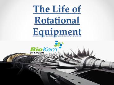 The Life of Rotational Equipment (1)