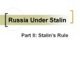 Russia Under Stalin PowerPoint PPT Presentation