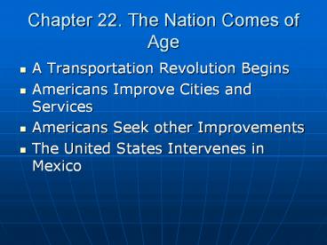 Chapter 22. The Nation Comes of Age