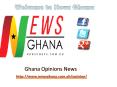 Read all Ghana Opinions News Africa at News Ghana PowerPoint PPT Presentation