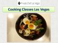 cooking classes Las Vegas (1) PowerPoint PPT Presentation
