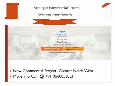 Mahagun Office Spaces at Greater Noida West