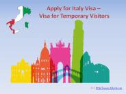 Italy Visa - Visit / Tourist / Business Visa