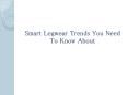Smart Legwear Trends You Need To Know About PowerPoint PPT Presentation