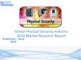 Global Physical Security Industry Sales and Revenue Forecast 2016 PowerPoint PPT Presentation
