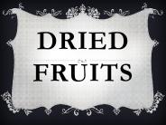 Dried Fruits