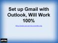 Set up Gmail with Outlook, Will Work 100% PowerPoint PPT Presentation