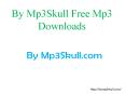 By Mp3skull Allows You To Download Free Music PowerPoint PPT Presentation
