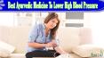 Best Ayurvedic Medicine To Lower High Blood Pressure