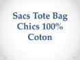 Sacs Tote Bag Chics 100% Coton PowerPoint PPT Presentation