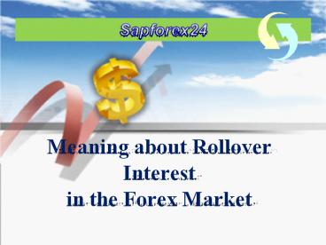 Forex Signal Company | Sapforex24 | Rollover Interest