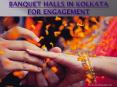 Banquet halls in Kolkata for engagement PowerPoint PPT Presentation