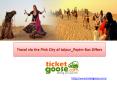 Travel via the Pink City of Jaipur_Paytm Bus Offers PowerPoint PPT Presentation