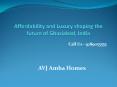Affordability and Luxury shaping the future of Ghaziabad, India PowerPoint PPT Presentation