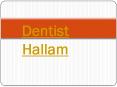 Dentist Hallam PowerPoint PPT Presentation