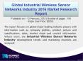 Industrial Wireless Sensor Networks Market Exploding day by day as Demand Increases from Electronics Industry! PowerPoint PPT Presentation