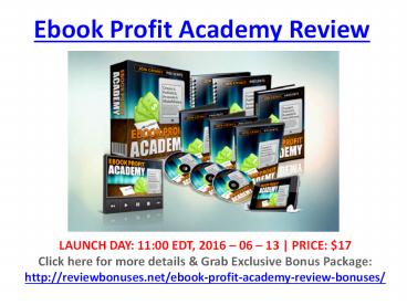 Ebook Profit Academy Review - SPECIAL BONUS & BIG OFF