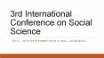 international conference on social sciences PowerPoint PPT Presentation