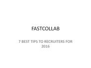 7 BEST TIPS TO RECRUITERS FOR 2016