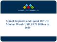 Spinal Implants and Spinal Devices Market Worth USD 15.73 Billion in 2020 PowerPoint PPT Presentation