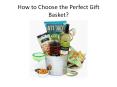 How to Choose the Perfect Gift Basket? PowerPoint PPT Presentation