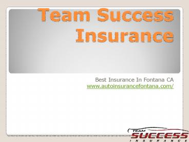 Team Success Insurance Fontana Ca