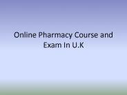 Online Pharmacy Course and Exam in U.K