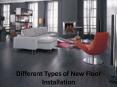 Different Types of New Floor Installation (1) PowerPoint PPT Presentation