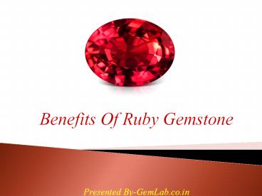Benefits Of Ruby Gemstone