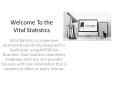 Wel Come to the  Vital Statistics PowerPoint PPT Presentation