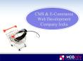 CMS & E-Commerce web development Company India PowerPoint PPT Presentation