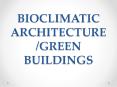 BIOCLIMATIC ARCHITECTUREGREEN BUILDINGS PowerPoint PPT Presentation