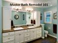 Master Bath Remodel 101 PowerPoint PPT Presentation