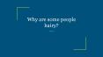 Why are some people hairy? PowerPoint PPT Presentation