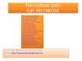 Film Institute Delhi, Acting Course in Delhi, Top 5 Acting Schools in Delhi, Acting+College+in+Delhi PowerPoint PPT Presentation